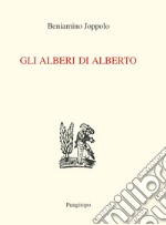 Gli alberi di Alberto libro