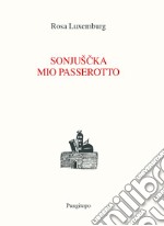 Sonjuscka, mio passerotto libro