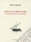 Piccolo cabotaggio e altri racconti marinareschi libro