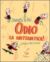 Odio la matematica!