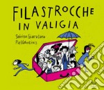 Filastrocche in valigia. Ediz. illustrata libro