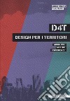 D4T design per i territori. Approcci, metodi, esperienze libro