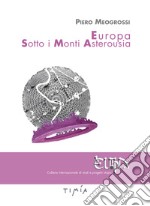 Europa sotto i monti Asterousia libro