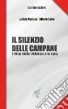 Il silenzio delle campane. I virus della violenza e la cura libro di Paolozzi Letizia Leiss Alberto