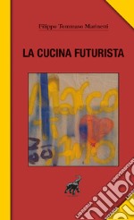 La cucina futurista libro