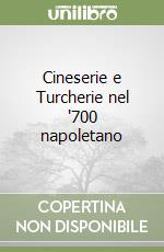 Cineserie e Turcherie nel '700 napoletano