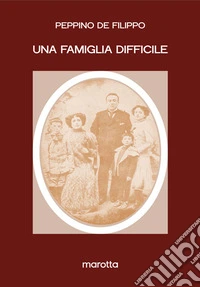 Una famiglia difficile libro