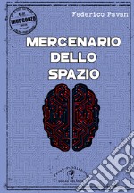 Mercenario dello spazio libro