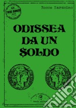 Odissea da un soldo