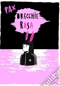 Orecchie rosa