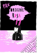 Orecchie rosa libro