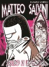Matteo Salvini. Il destino di un Capitano libro di Martino Domenico
