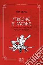 Streghe e pagane, le donne nella religione popolare europea libro