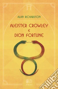 Aleister Crowley e Dion Fortune