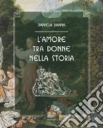 L'amore tra donne nella storia libro