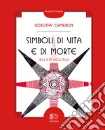 Simboli di vita e di morte nell'età neolitica libro