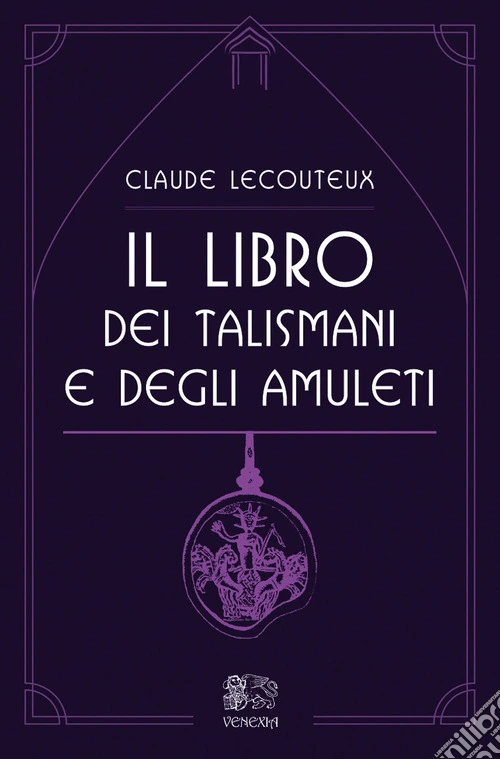 Il libro dei talismani e degli amuleti