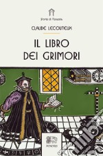 Il libro dei grimori libro