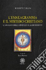 L'enneagramma e il mistero cristiano. L'araldo dell'armonia e altri scritti