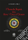 Tarocchi segreti dei Rosacroce d'Oriente libro