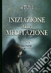 Iniziazione alla meditazione libro