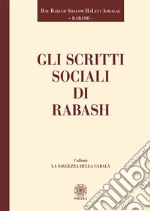 Gli scritti sociali di Rabash libro