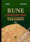 Rune. Vol. 5: Rivela il fato attraverso i sussurri dei divini maestri libro di Norak Odal Fiordo Bianco