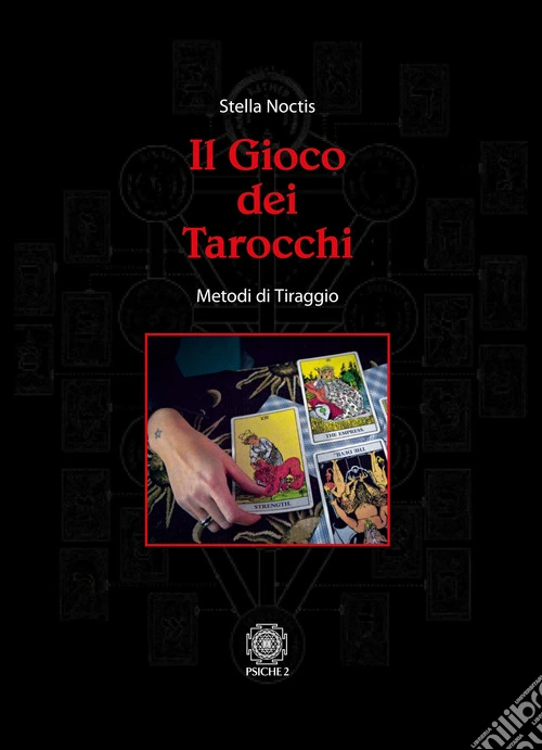 Il gioco dei tarocchi. Metodi di tiraggio