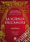 La scienza dell'amore. Ascetica libro di Merodack Sar Péladan Joséphin Sartore L. (cur.)