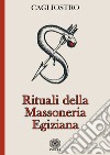 Rituali della massoneria egiziana libro