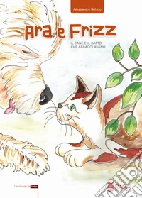 Ara e Frizz