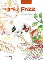 Ara e Frizz libro