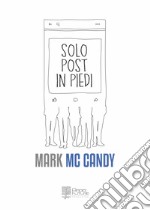 Solo Post in Piedi libro