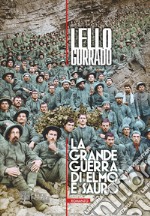 La grande guerra di Elmo e Sauro libro