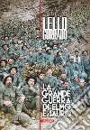 La grande guerra di Elmo e Sauro libro