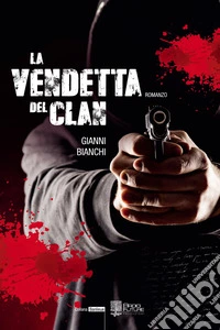 La vendetta del clan