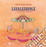 Legalefavole. E i mistini del pianeta sognimisti libro