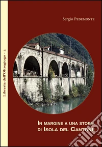 In margine a una storia di Isola del Cantone