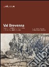 Val Brevenna. Segni, memorie e identità nel corso della storia libro