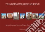 Terra di monasteri, chiese, monumenti. Banari, Cargeghe, Florinas, Muros, Osilo, Ploaghe, Siligo