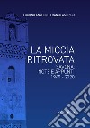 La miccia ritrovata. Savona: note e appunti 1945-2020 libro