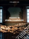 Dario Gribaudo. Museo di storia innaturale libro