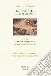 Le pietre eloquenti. Lettura «Strada di Agrigentum» di Salvatore Quasimodo. Ediz. limitata libro