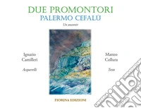 Due promontori, Palermo Cefalù. Un souvenir libro