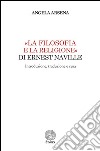 «La filosofia e la religione» di Ernest Naville. Introduzione, traduzione e cura libro