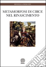 Metamorfosi di Circe nel Rinascimento libro