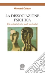 La dissociazione psichica. Dai contesti clinici a quelli penitenziari