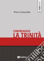 Comprendere la Trinità libro