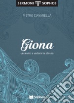 Giona. Un invito a vedere te stesso libro