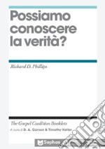 Possiamo conoscere la verità? libro